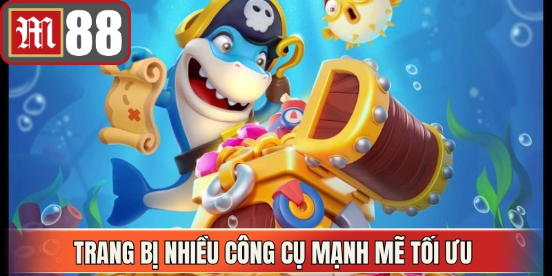 Bắn cá M88 trang bị nhiều công cụ mạnh mẽ tối ưu trải nghiệm 